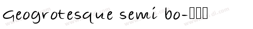 Geogrotesque semi bo字体转换